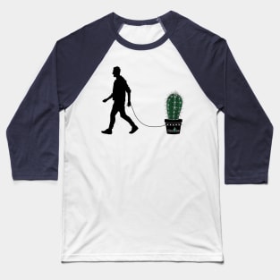 Mans Best Friend Cactus life <3 Baseball T-Shirt